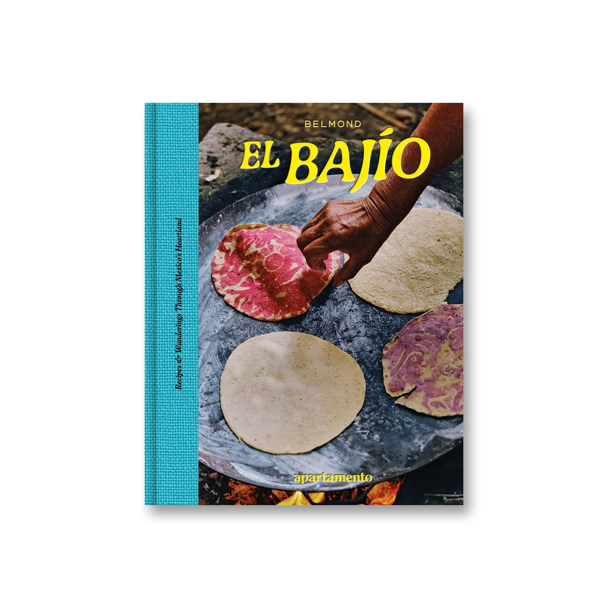 El Bajio: Recipes and Wanderings Through Mexico’s Heartland-1